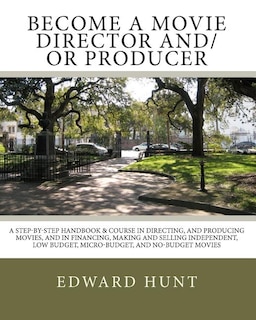 Front cover_Become A Movie Director And/Or Producer