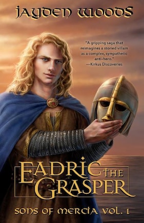 Eadric the Grasper: Sons of Mercia