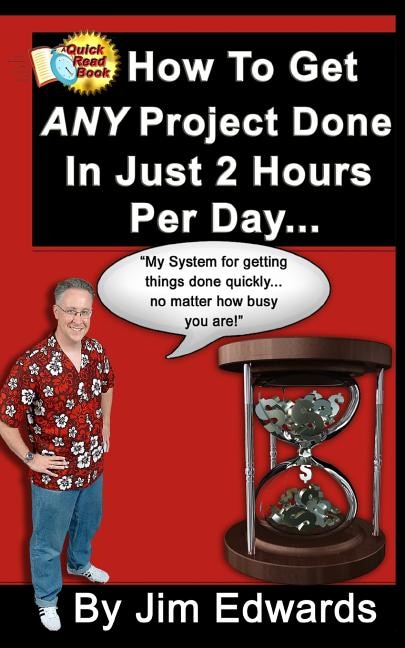 Front cover_How To Get Any Project Done In Just 2 Hours Per Day