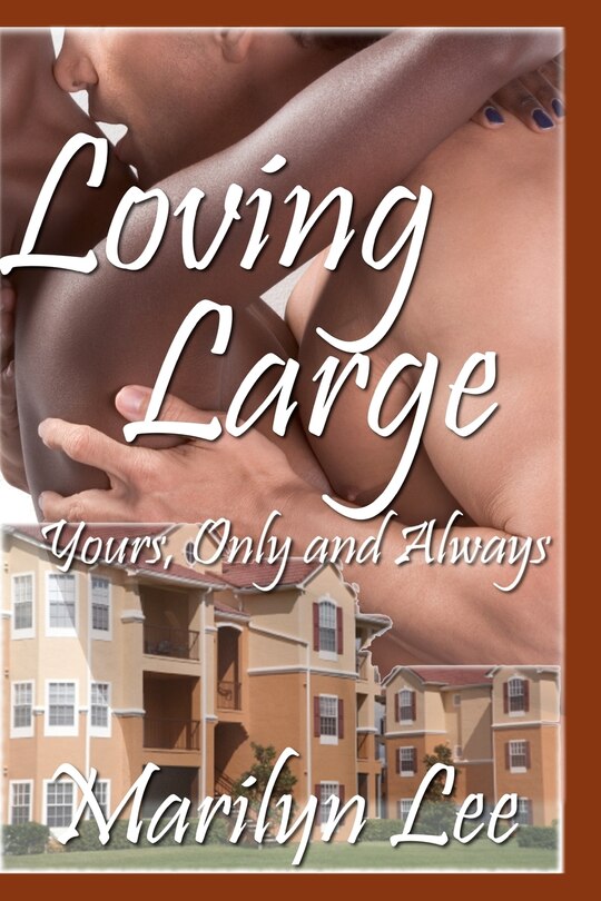 Front cover_Loving Large-Yours Only And Always