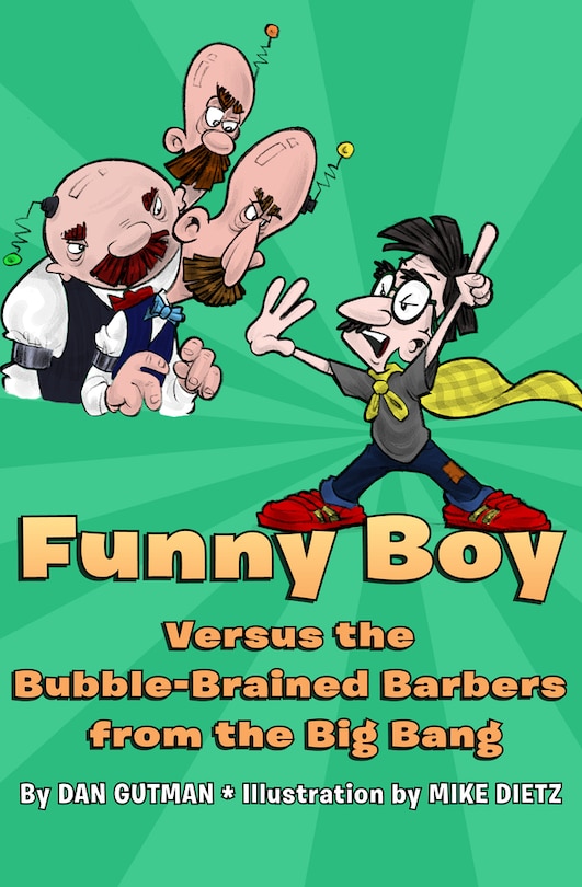 Front cover_Funny Boy Versus The Bubble-brained Barbers From The Big Bang