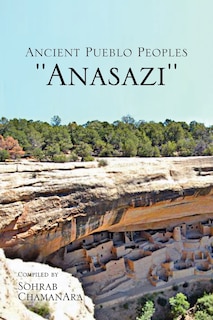 Front cover_Ancient Pueblo Peoples ''Anasazi''