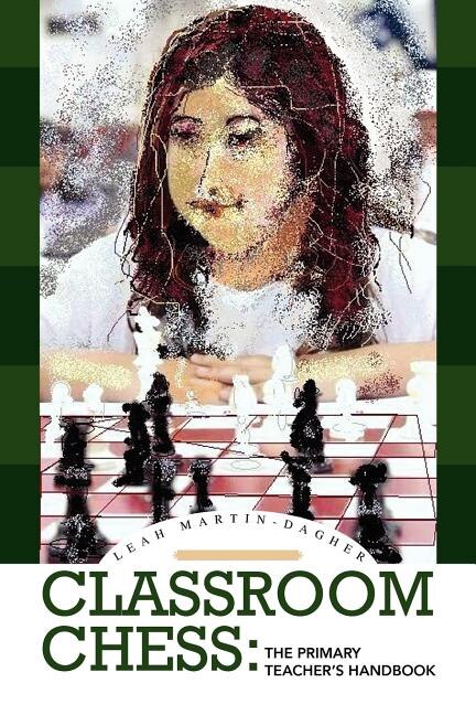Classroom Chess: The Primary Teacher's Handbook