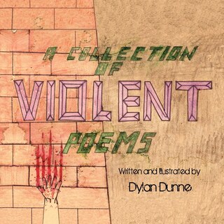 A Collection of Violent Poems