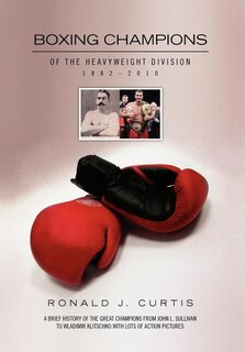 Front cover_Boxing Champions of the Heavyweight Division 1882-2010