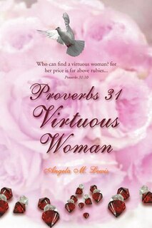 Front cover_Proverbs 31 Virtuous Woman