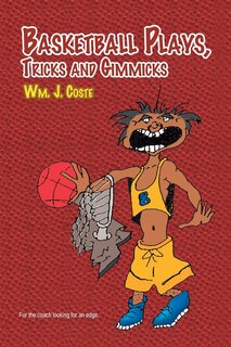 Front cover_Basketball Plays, Tricks and Gimmicks