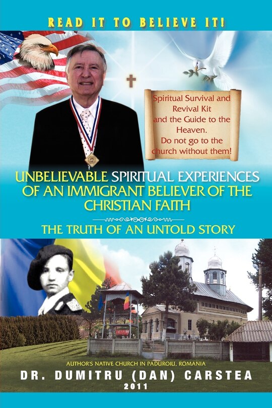 Couverture_Unbelievable Spiritual Experiences of a Romanian Immigrant Believer of the Christian Faith