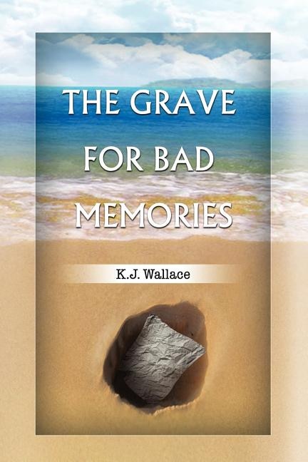 Front cover_The Grave for Bad Memories