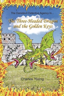 Front cover_The Three-Headed Dragon and the Golden Keys