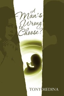 Front cover_A Man's Wrong to Choose?