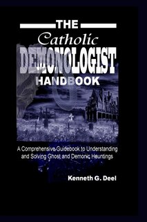 Front cover_The Catholic Demonologist Handbook