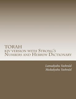 Couverture_TORAH kjv version with Strong's Numbers and Hebrew Dictionary