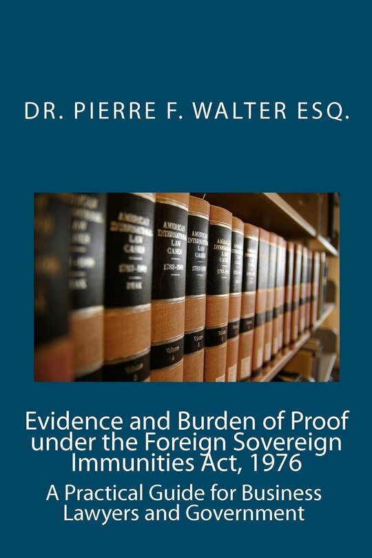 Couverture_Evidence and Burden of Proof under the Foreign Sovereign Immunities Act, 1976