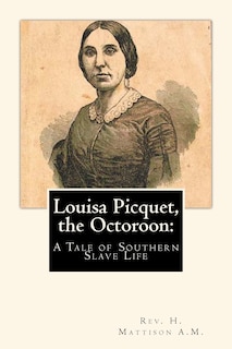 Front cover_Louisa Picquet, the Octoroon