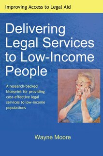 Delivering Legal Services to Low-Income People