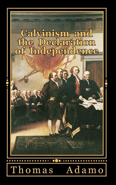 Front cover_Calvinism and the Declaration of Independence