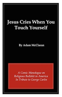 Couverture_Jesus Cries When You Touch Yourself