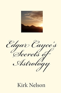 Front cover_Edgar Cayce's Secrets of Astrology