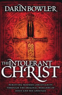 Front cover_The Intolerant Christ