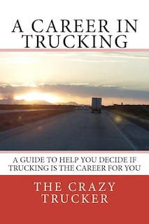 Front cover_A Career in Trucking