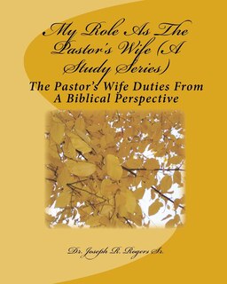 Front cover_My Role As The Pastor's Wife (A Study Series)