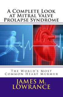 Front cover_A Complete Look at Mitral Valve Prolapse Syndrome