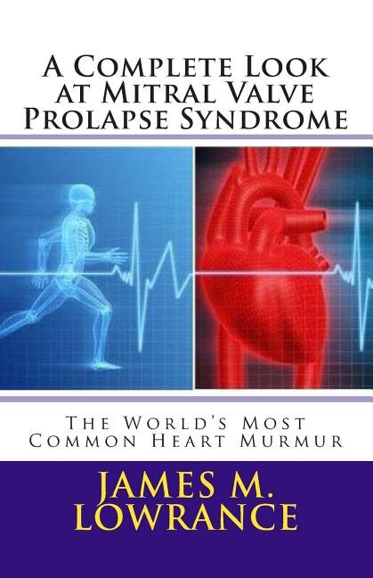 Front cover_A Complete Look at Mitral Valve Prolapse Syndrome
