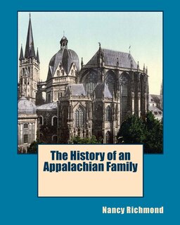 Front cover_The History of an Appalachian Family