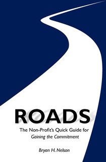 Front cover_ROADS The Non-Profit's Quick Guide to Gaining the Committment