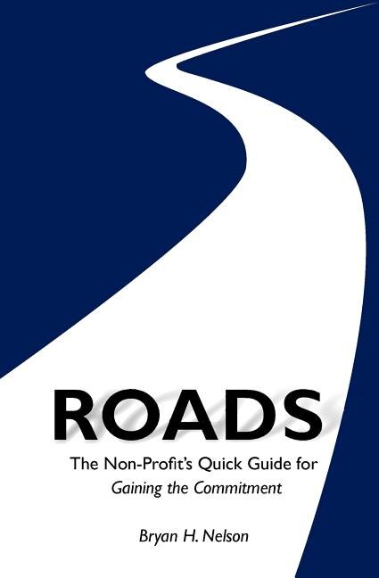 Front cover_ROADS The Non-Profit's Quick Guide to Gaining the Committment