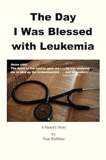 Couverture_The Day I Was Blessed with Leukemia