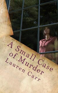 A Small Case of Murder: A Joshua Thornton Mystery