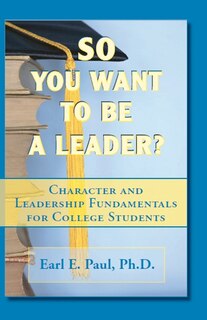 Front cover_So You Want To Be a Leader?