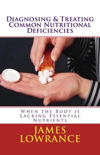Couverture_Diagnosing & Treating Common Nutritional Deficiencies