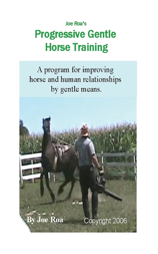 Front cover_Joe Roa's Progressive Gentle Horse Training