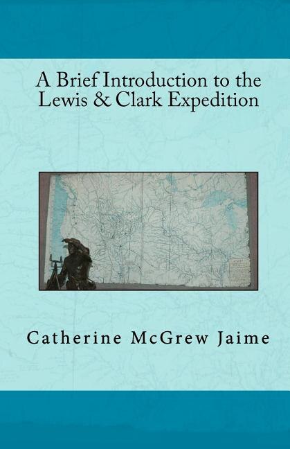 Front cover_A Brief Introduction to the Lewis & Clark Expedition