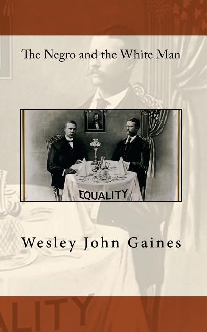 Front cover_The Negro and the White Man
