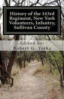 Front cover_History of the 143rd Regiment, New York Volunteers, Infantry, Sullivan County