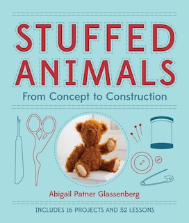 Stuffed Animals: From Concept To Construction