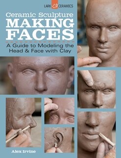 Couverture_Ceramic Sculpture: Making Faces