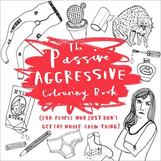 Front cover_The Passive-aggressive Coloring Book