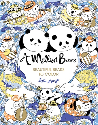 A Million Bears: Beautiful Bears To Color