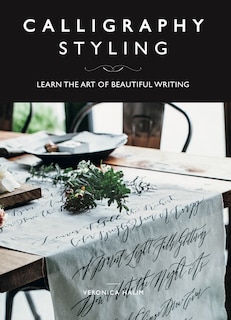 Calligraphy Styling: Learn The Art Of Beautiful Writing