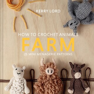 Front cover_How To Crochet Animals: Farm