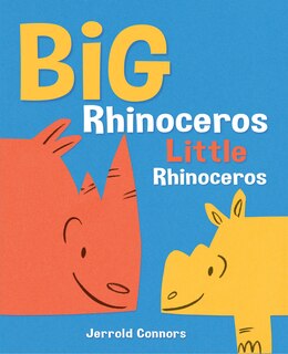 Front cover_Big Rhinoceros, Little Rhinoceros