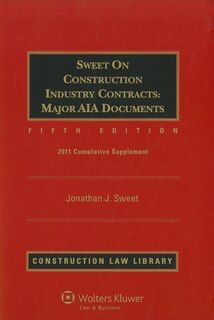 Front cover_Sweet on Construction Industry Contracts Major AIA Documents, Volumes 1 and 2