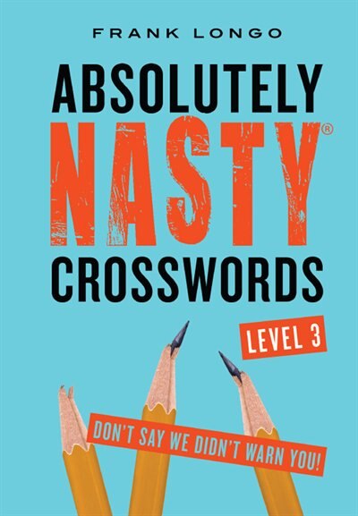 Absolutely Nasty® Crosswords Level 3