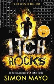 Itch Rocks: The Further Adventures Of An Element Hunter