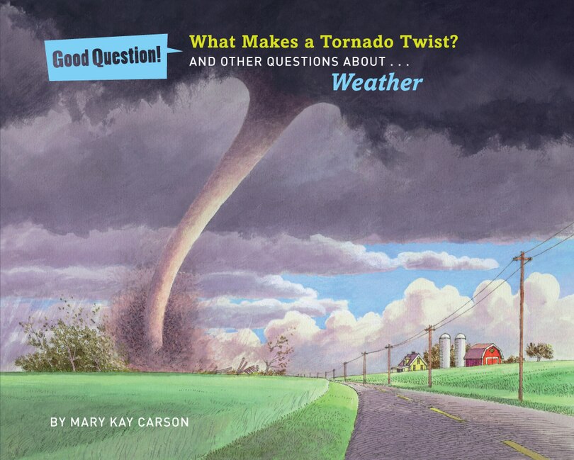 Front cover_What Makes A Tornado Twist?